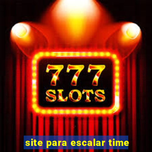 site para escalar time